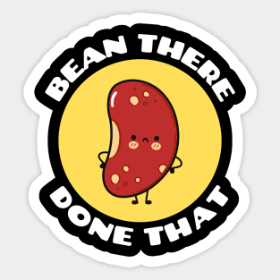 Bean There Done That | Cute Bean Pun Sticker